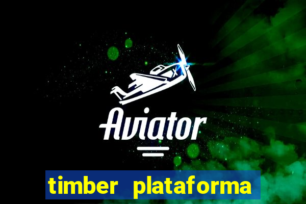 timber plataforma de jogos